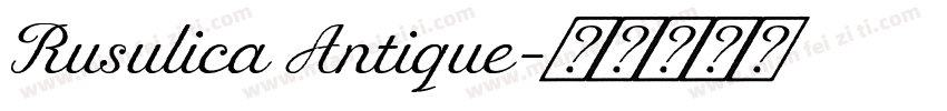 Rusulica Antique字体转换